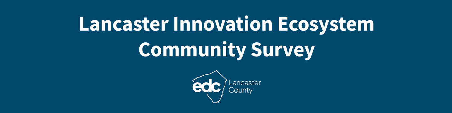 Lancaster Innovation Ecosystem Community Survey